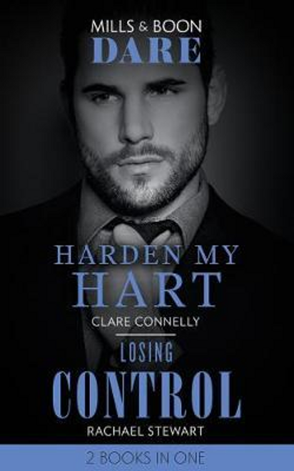 Mills & Boon / Dare / 2 in 1 / Harden My Hart / Losing Control : Harden My Hart / Losing Control