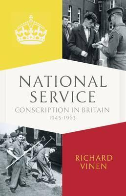 Richard Vinen / National Service (Hardback)