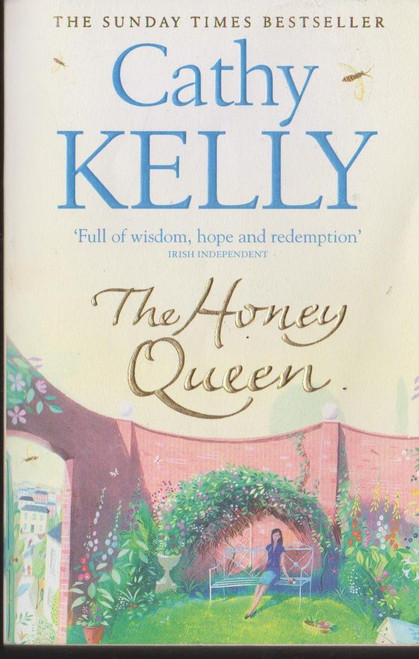 Cathy Kelly / The Honey Queen