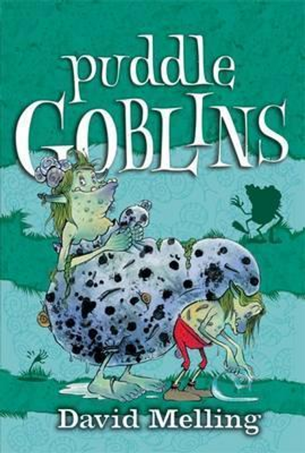 David Melling / Puddle Goblins : Book 3