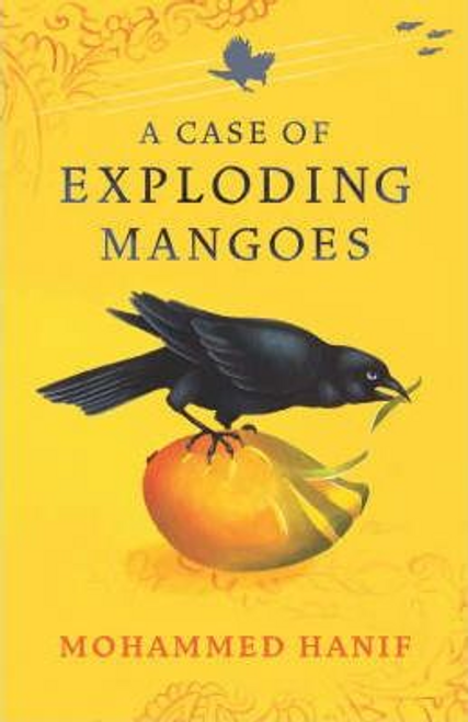 Mohammed Hanif / A Case of Exploding Mangoes (Hardback)