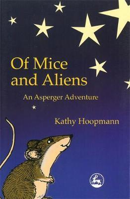 Kathy Hoopmann / Of Mice and Aliens (Large Paperback)