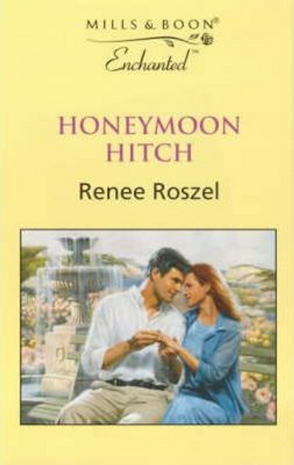 Mills & Boon / Enchanted / Honeymoon Hitch