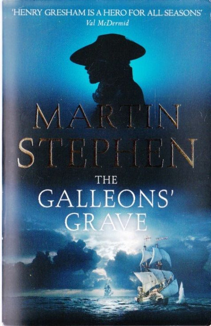 Martin Stephen / The Galleons Grave