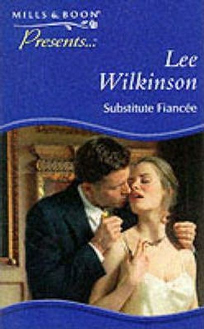 Mills & Boon / Presents / Substitute Fiancee