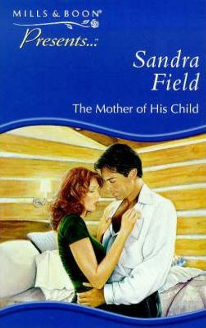 Mills & Boon / Presents / The Mother of His Child