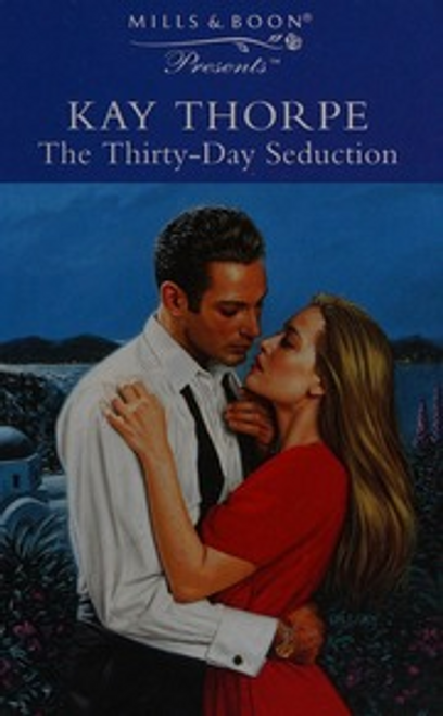 Mills & Boon / Presents / The Thirty-day Seduction