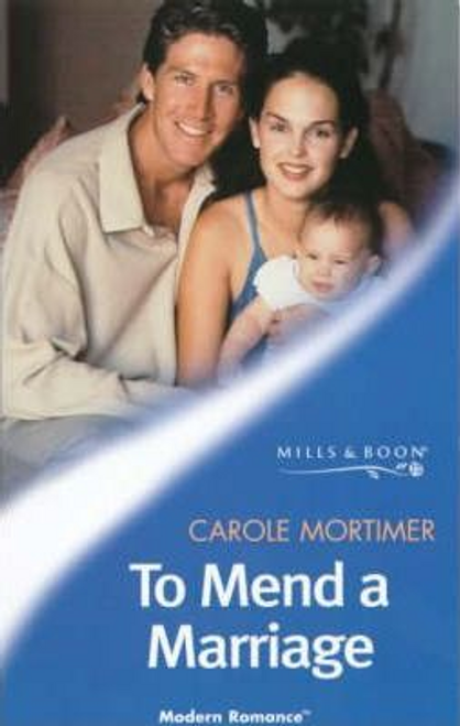 Mills & Boon / Modern / To Mend a Marriage