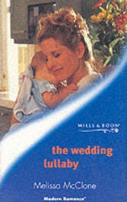 Mills & Boon / Modern / The Wedding Lullaby