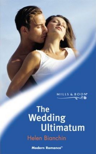Mills & Boon / Modern / The Wedding Ultimatum