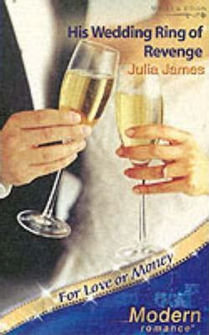 Mills & Boon / Modern / His Wedding Ring of Revenge