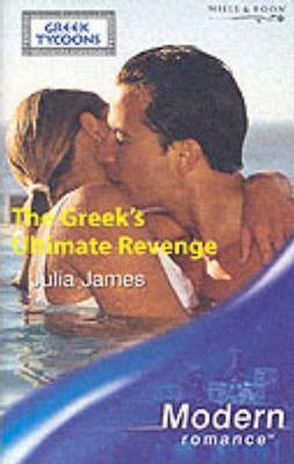 Mills & Boon / Modern / The Greek's Ultimate Revenge