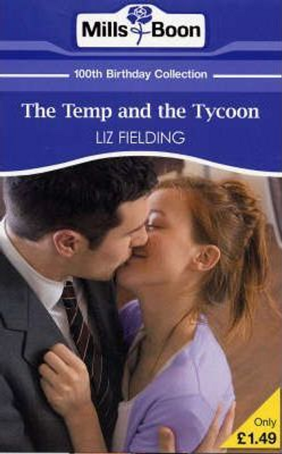 Mills & Boon / 100th Birthday Collection / The Temp And The Tycoon