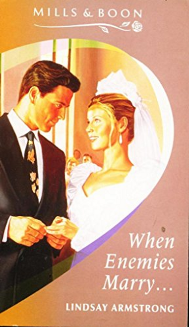 Mills & Boon / When Enemies Marry.