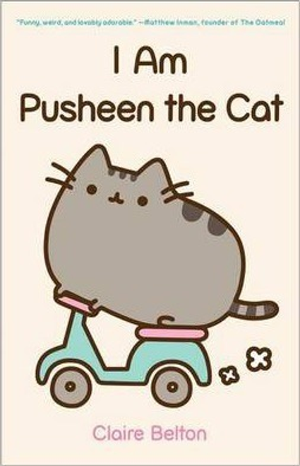 Belton, Claire / I Am Pusheen the Cat (Large Paperback)