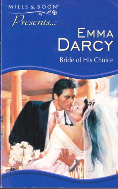 Mills & Boon / Presents / Bride of His Choice Mills & Boon / Presents / Bride of His Choice