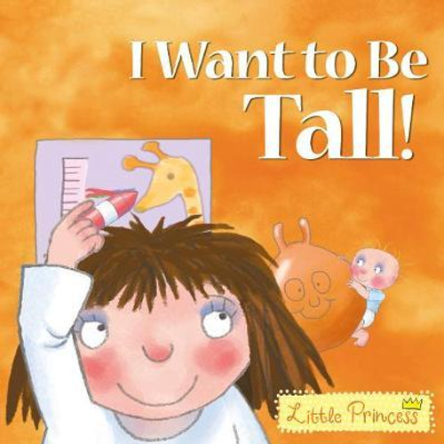 Ross, Tony / I Want to Be Tall! (Children's Picture Book)