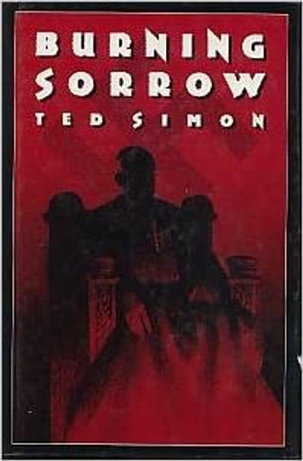 Simon, Ted / Burning Sorrow (Hardback)