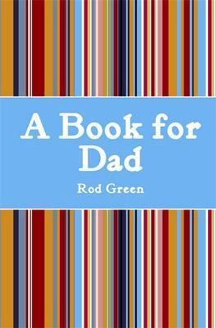 Green, Rod / A Book for Dad (Hardback)