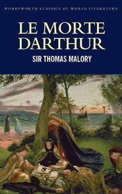 Thomas Malory / Le Morte D'Arthur