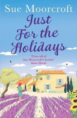 Sue Moorcroft / Just for the Holidays