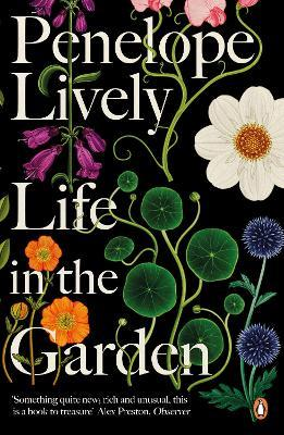 Penelope Lively / Life in the Garden