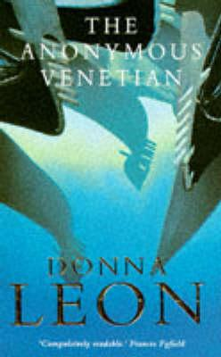 Donna Leon / The Anonymous Venetian ( Commissario Brunetti Series - Book 3 )