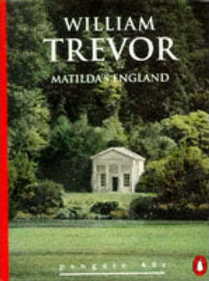 William Trevor / Matilda's England