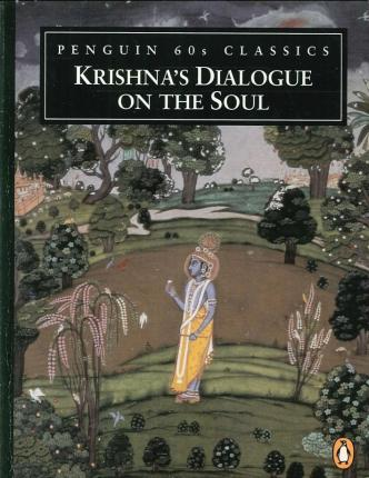 Juan Mascaro / Krishna's Dialogue on the Soul
