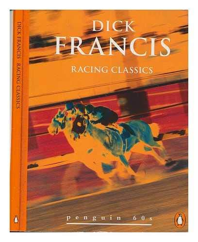 Dick Francis / Racing Classics