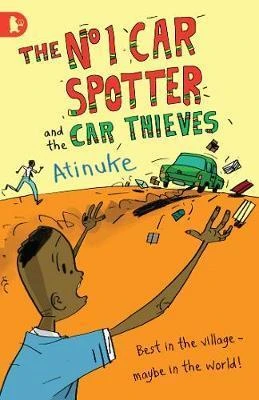 Atinuke / The No. 1 Car Spotter and the Car Thieves