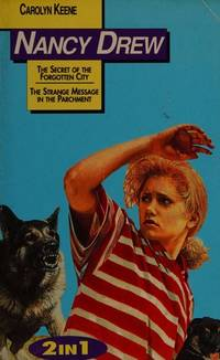 Carolyn Keene / Nancy Drew The Secret of the Forgotten City and The Strange Message in the Parchment