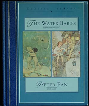 Charles Kingsley / The Water Babies And Peter Pan