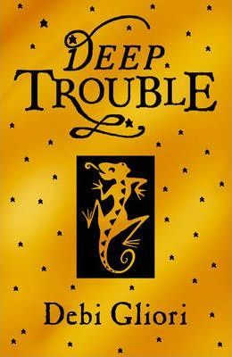 Debi Gliori / Deep Trouble