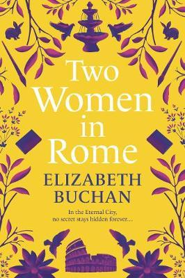 Elizabeth Buchan / Two Women in Rome (Large Paperback)