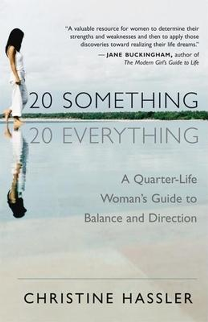 Christine Hassler / 20 Something, 20 Everything (Large Paperback)