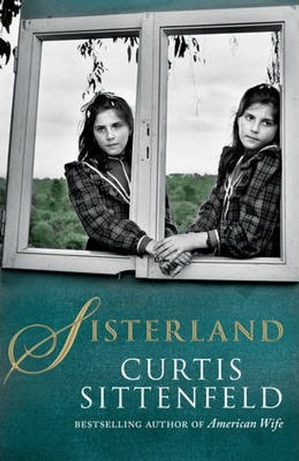 Curtis Sittenfeld / Sisterland (Large Paperback)