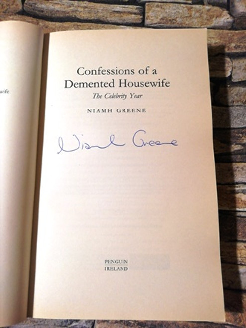 Niamh Greene / Confessions of a Demented House Wife (Signed by the Author) (Large Paperback)