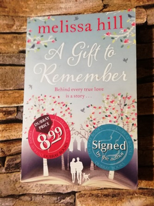 Melissa Hill / A Gift to Remember (Signed by the Author) (Paperback)