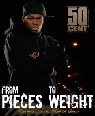 50 Cent / From Pieces to Weight (Hardback)