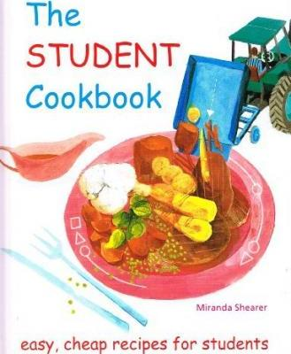 Miranda Shearer / The Student Cookbook (Hardback)