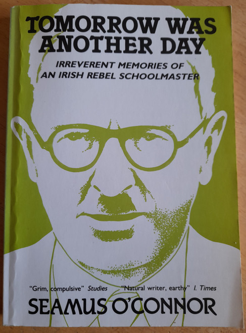 Seamus O'Connor - Tomorrow Was Another Day - PB - 2nd Ed 1987 ( Originally 1970)
