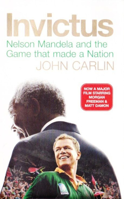 Playing the Enemy: Nelson Mandela and the Game That Made a Nation by John  Carlin