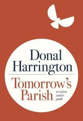 Donal Harrington / Tomorrow's Parish (Hardback)