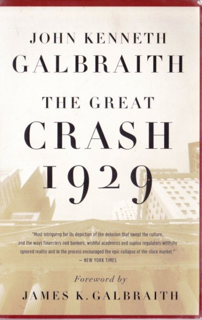 John Kenneth Galbraith / The Great Crash 1929