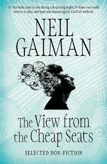 Neil Gaiman / The View from the Cheap Seats