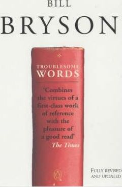 Bill Bryson / Troublesome Words
