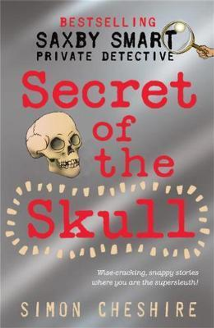 Cheshire, Simon / Secret of the Skull