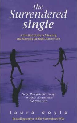 Laura Doyle / The Surrendered Single (Large Paperback)