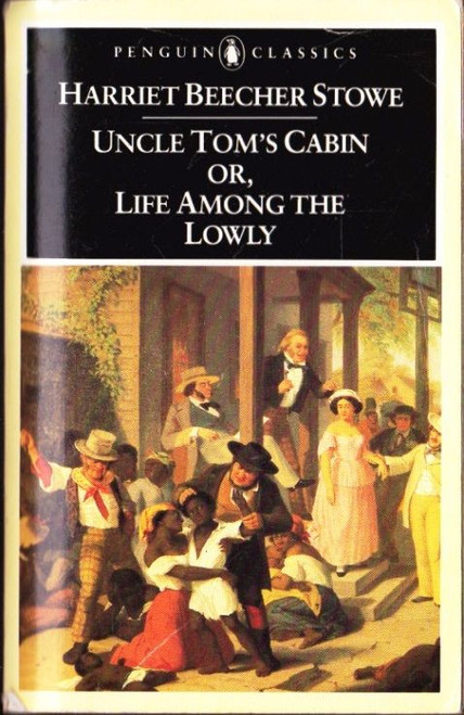 Harriet Beecher Stowe / Uncle Tom's Cabin